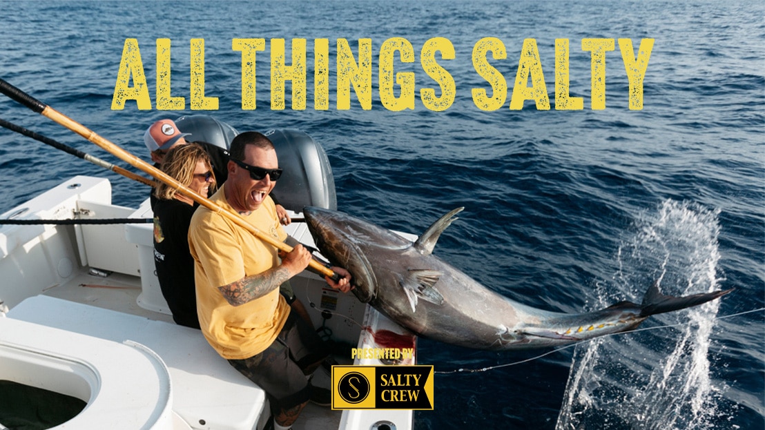 All Things Salty All Things Salty Presented by Salty Crew