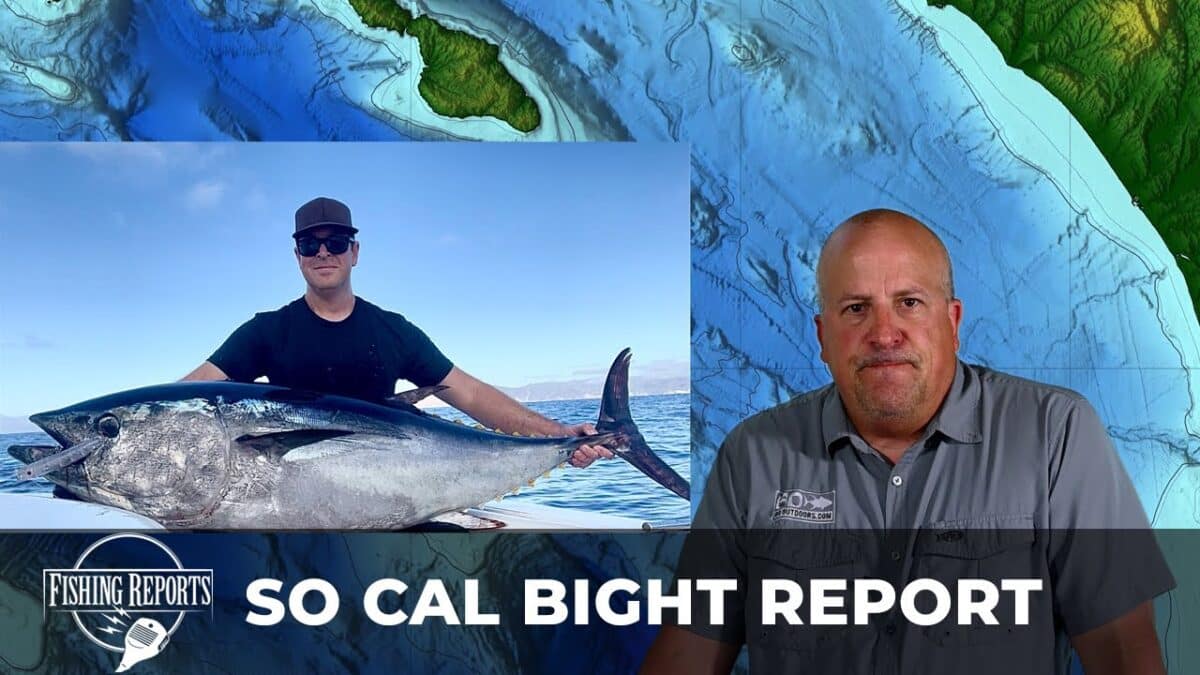 SOUTHERN CALIFORNIA BIGHT FISHING REPORT WITH ERIK LANDESFEIND Fishing Reports: SoCal Bight Report