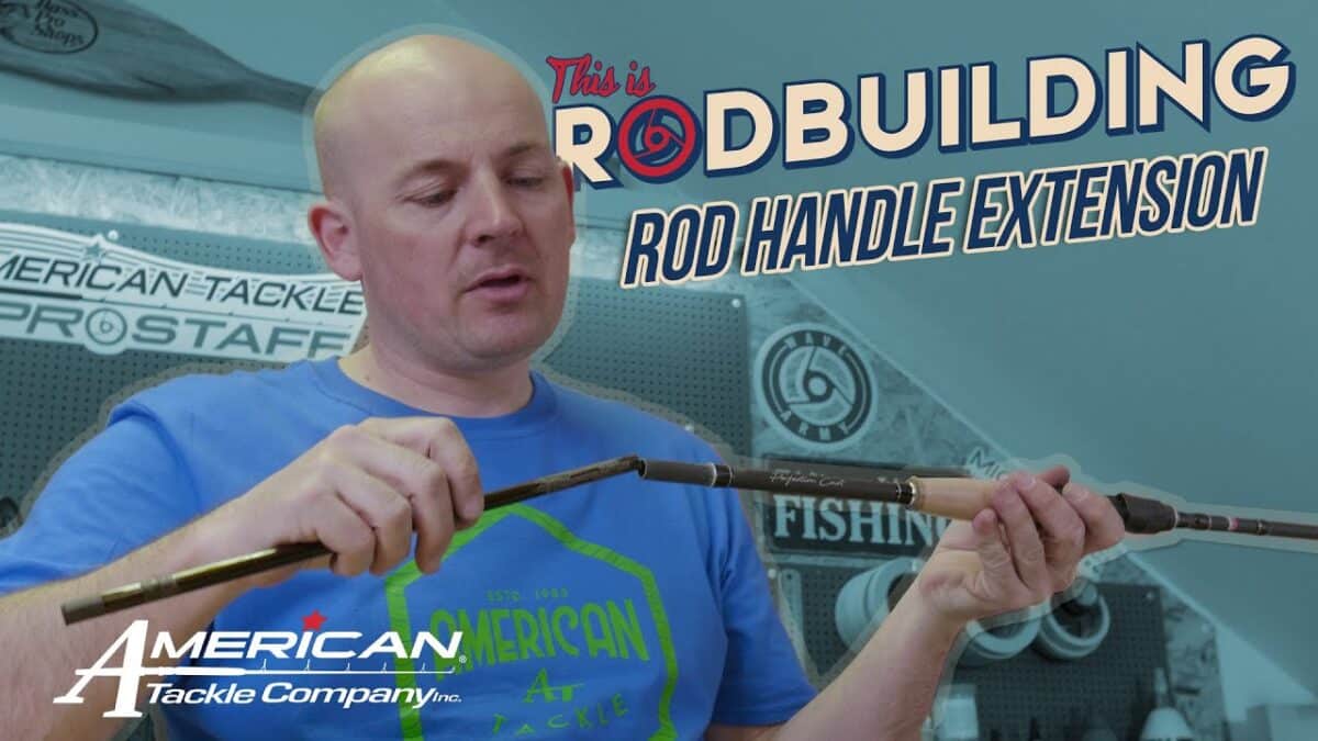 This is Rod Building: Episode 8 – Rod Handle Extension